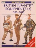 British Infantry Equipments (2) 1908 - 2000 by CHAPPELL, Mike